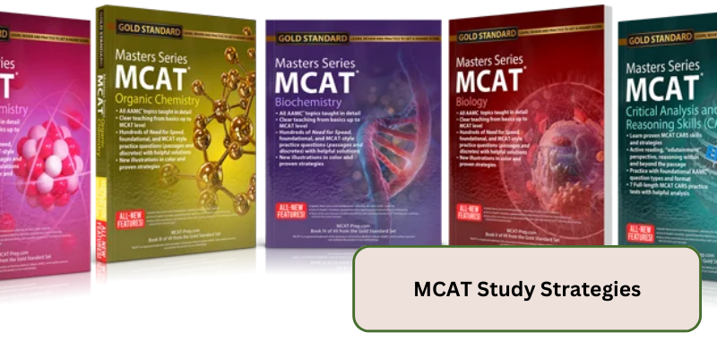 MCAT STUDY STRATEGIES